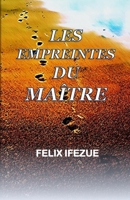 LES EMPREINTES DU MAÎTRE: Le chemin de la vie (La réalité du royaume) (French Edition) B08JVKGRDY Book Cover