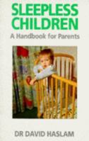 Sleepless Children - A Handbook For Parents 0671633465 Book Cover