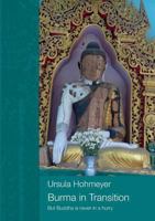 Burma in transition: But Buddha is never in a hurry 3735799434 Book Cover