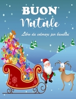 Incredibile libro da colorare di Natale per bambini: Pagine di Natale facili e divertenti da colorare con pupazzo di neve, Babbo Natale e altro per ragazzi e ragazze 877577805X Book Cover