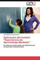 Aplicacion del Modelo "Experiencia de Aprendizaje Mediado" 3845486481 Book Cover