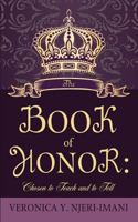 The Book of Honor: Chosen to Teach and to Tell 1624199585 Book Cover