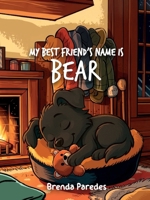 My Best Friend’s Name is Bear B0F7RSZTSN Book Cover