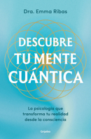 Descubre tu mente cuántica / Discover Your Quantum Mind (Spanish Edition) 8425369037 Book Cover