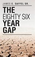 The Eighty Six Year Gap 1643002252 Book Cover