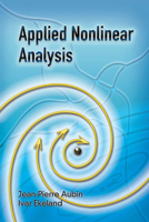 Applied Nonlinear Analysis (Wiley Interscience Series in Discrete Mathematics) 0486453243 Book Cover