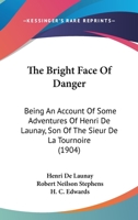 The Bright Face of Danger 1512197793 Book Cover