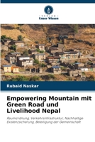 Empowering Mountain mit Green Road und Livelihood Nepal (German Edition) 6208393213 Book Cover