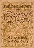 Heldenlieder der Edda - Altnordisch und deutsch 3752857226 Book Cover