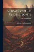 Silicat-Gesteine Und Meteorite: Petrographisch-Chemische Studie Auf Grundlage Des Neuesten Standes Der Wissenschaft Bearbeitet 1021641200 Book Cover