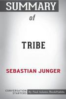 Summary of Tribe by Sebastian Junger: Conversation Starters 1388218305 Book Cover