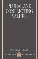 Plural and Conflicting Values 0198240554 Book Cover