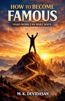 How to Become Famous B0GW9GGK6W Book Cover