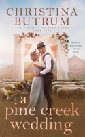A Pine Creek Wedding: A Sweet Cowboy Romance B0CGMBYVN3 Book Cover