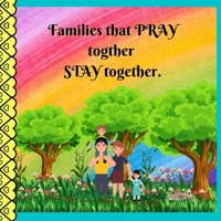 Families that PRAY together STAY together. 1777710510 Book Cover