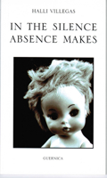 In the Silence Absence Makes (Essential Poets series) (Essential Poets series) 1550711989 Book Cover