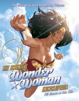 The Essential Wonder Woman Encyclopedia: The Ultimate Guide to the Amazon Princess 0345501071 Book Cover