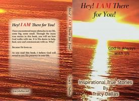 Heh! I AM There for You! : God Is Always with Us 173496670X Book Cover