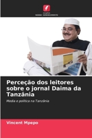 Perceção dos leitores sobre o jornal Daima da Tanzânia (Portuguese Edition) 6206681416 Book Cover
