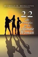 Twenty-Two Life Principles for the Ultimate Woman 1436364124 Book Cover