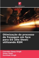 Otimização do processo de fresagem em face para D3 (Die Steel) utilizando RSM (Portuguese Edition) 620703872X Book Cover