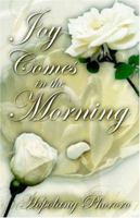 Joy Comes in the Morning 1414104987 Book Cover
