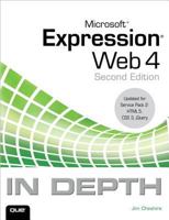 Microsoft Expression Web 4 in Depth 078974919X Book Cover