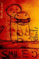 The Enigmas of the Humble Mind 0464004632 Book Cover