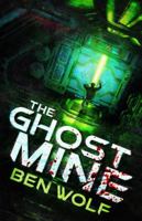 The Ghost Mine 1942462190 Book Cover