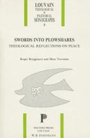 Swords Into Plowshares. Theological Reflections on Peace 906831372X Book Cover