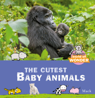 The Cutest Baby Animals 1605374229 Book Cover
