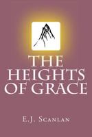 The Heights of Grace 1497353874 Book Cover