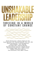 Unshakable Leadership : Thriving in a World of Constant Change 1637350546 Book Cover