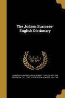 The Judson Burmese-English Dictionary 1372491317 Book Cover