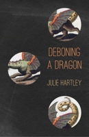 Deboning a Dragon 177126232X Book Cover