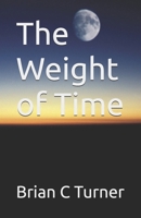 The Weight of Time B0GYKZ3V5R Book Cover