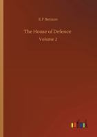 The House of Defence, Vol. 2 of 2 1519584660 Book Cover