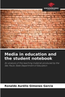Media in education and the student notebook 6208175364 Book Cover