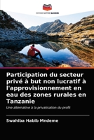 Participation du secteur privé à but non lucratif à l'approvisionnement en eau des zones rurales en Tanzanie 6202853832 Book Cover