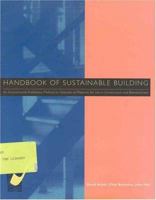 Handbook of Sustainable Building: An Environmental Preference Method for Selection of Materials for Use in Construction and Refurbishment 1873936389 Book Cover