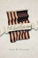 The Last Election: A Novel of Politics 0990568377 Book Cover