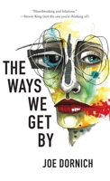 Ways We Get By 1625571321 Book Cover