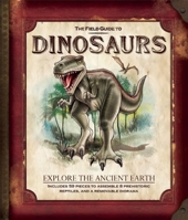 The Field Guide to Dinosaurs 1626860041 Book Cover
