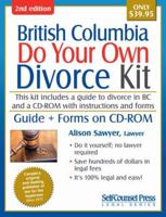 Do Your Own Divorce Kit British Columbia: Guide + Download Kit 1770402403 Book Cover