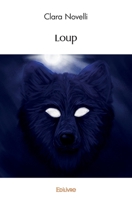 Loup (French Edition) 2414499605 Book Cover
