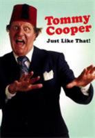 Tommy Cooper : Just Like That! 0753509474 Book Cover