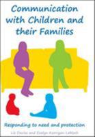 Communicating with Children and Their Families: Responding to Need and Protection 0335244181 Book Cover