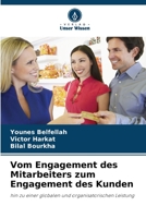Vom Engagement des Mitarbeiters zum Engagement des Kunden 6205747243 Book Cover