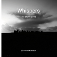 Whispers in a stone circle: Glimpses of eternity upon Ale stones 9152745031 Book Cover