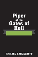 Piper at the Gates of Hell 1977282946 Book Cover